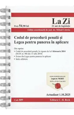 Coperta cărții Codul de procedura penala si Legea pentru punerea in aplicare Act. 1 octombrie 2025 Ed.Spiralata