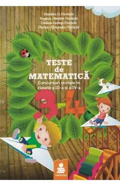 Coperta cărții Teste de matematica - Clasele 3-4 - Viorica Paraiala, Dumitru D. Paraiala, Cristian George Paraiala