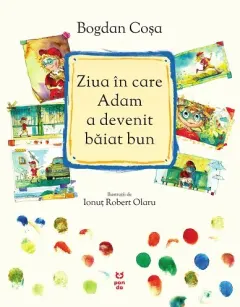 Coperta cărții Ziua în care Adam a devenit băiat bun