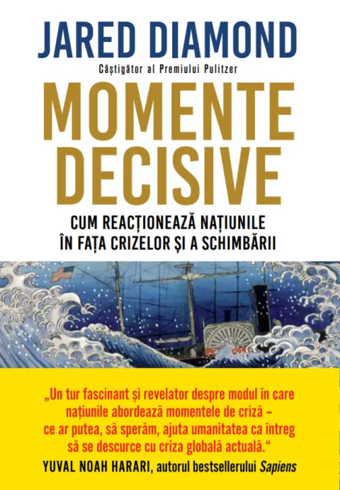 Coperta cărții Momente decisive. Cum reacționează națiunile în fața crizelor și a schimbării