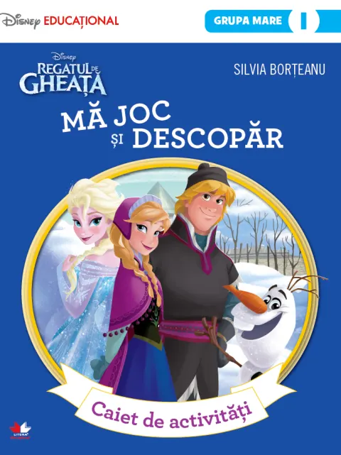 Coperta cărții Regatul de gheata. Ma joc si descopar. Caiet de activitati (grupa mare, semestrul I)