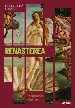Coperta cărții Renasterea. Spiritul unei epoci noi. Vol. 16. Descopera istoria