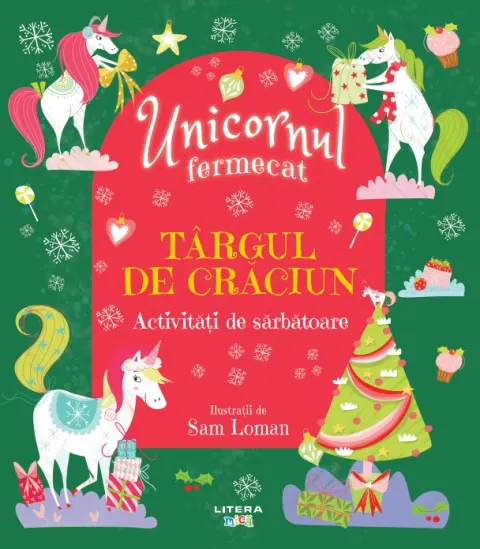 Coperta cărții Unicornul fermecat. Targul de Craciun. Activitati de sarbatoare