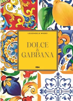 Coperta cărții Dolce & Gabbana. Numarul 10. Legendele modei