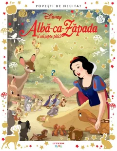 Coperta cărții Alba-ca-Zapada si cei sapte pitici. Volumul 4. Disney. Povesti de neuitat