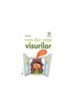 Coperta cărții Cum dai viață visurilor
