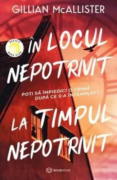 Coperta cărții În locul nepotrivit, la timpul nepotrivit