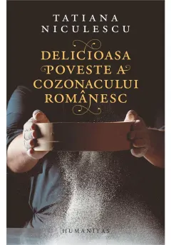 Coperta cărții Delicioasa poveste a cozonacului romanesc