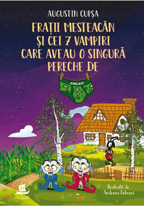 Coperta cărții Fratii Mesteacan si cei 7 vampiri care aveau o singura pereche de chiloti