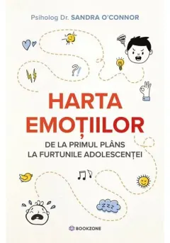 Coperta cărții Harta emotiilor. De la primul plans la furtunile adolescentei