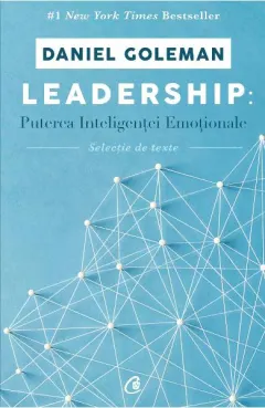 Coperta cărții Leadership: Puterea inteligentei emotionale