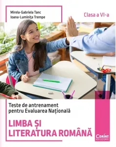 Coperta cărții Teste de antrenament pentru Evaluarea Nationala. Limba si literatura romana, clasa a VI-a
