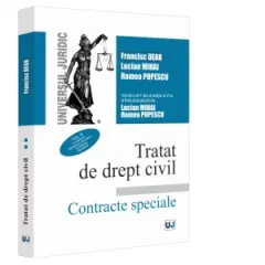 Coperta cărții Tratat de drept civil. Contracte speciale. Volumul II. Locatiunea. Inchirierea locuintei. Arendarea. Mandatul. Editia a VI-a, actualizata si completata