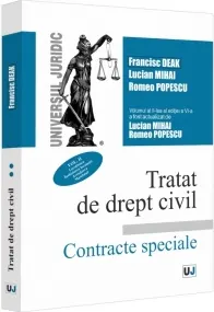 Coperta cărții Tratat de drept civil. Contracte speciale. Volumul II. Locatiunea. Inchirierea locuintei. Arendarea. Mandatul. Editia a VI-a, actualizata si completata