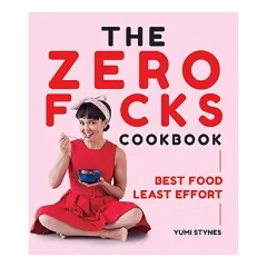 Coperta cărții The Zero Fucks Cookbook