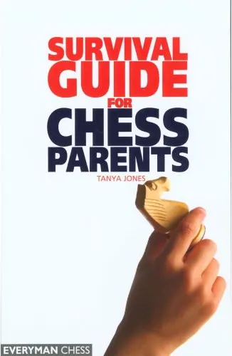 Coperta cărții Survival Guide for Chess Parents (Everyman Chess)