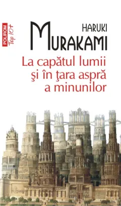 Coperta cărții La capătul lumii și în țara aspră a minunilor