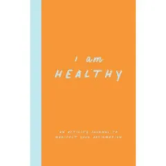 Coperta cărții I Am Healthy