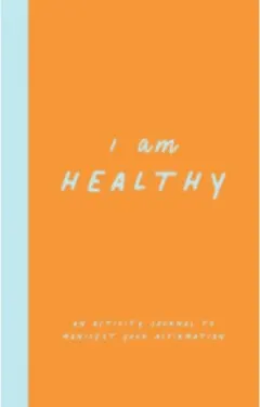 Coperta cărții I Am Healthy