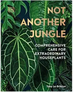 Coperta cărții Not Another Jungle Next Level Care for Next Level Houseplants
