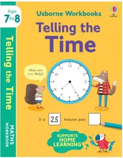 Coperta cărții Usborne Workbooks Telling the Time 7-8