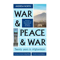 Coperta cărții War and Peace and War Twenty Years in Afghanistan