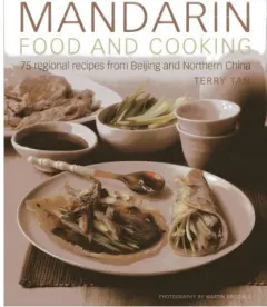 Coperta cărții Mandarin Food and Cooking, Terry Tan, Martin Brigdale