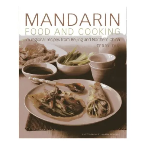 Coperta cărții Mandarin Food and Cooking, Terry Tan, Martin Brigdale