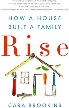 Coperta cărții Rise : How a House Built a Family