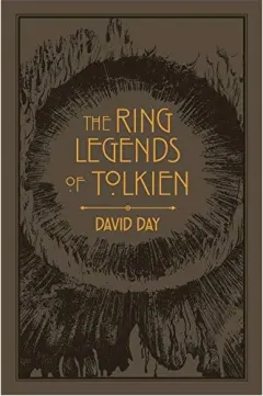 Coperta cărții Ring Legends of Tolkien, David Day