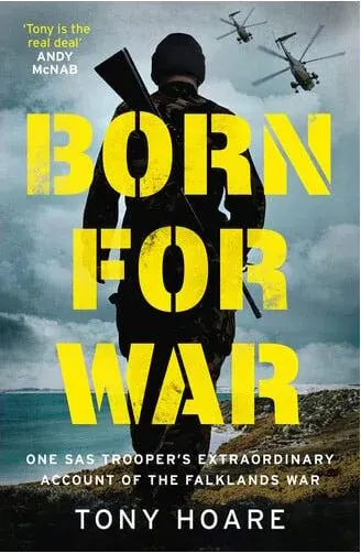 Coperta cărții Born for War One SAS Trooper's Extraordinary Account of the Falklands War