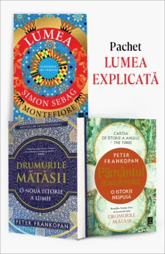 Coperta cărții Pachet Lumea explicată. Lumea/Drumurile mătăsii/Pământul transformat - Simon Sebag Montefiore