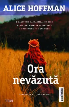 Coperta cărții Ora nevăzută - Alice Hoffman