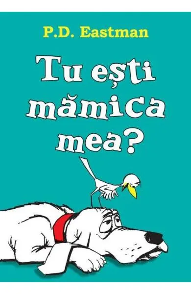 Coperta cărții Tu esti mamica mea?