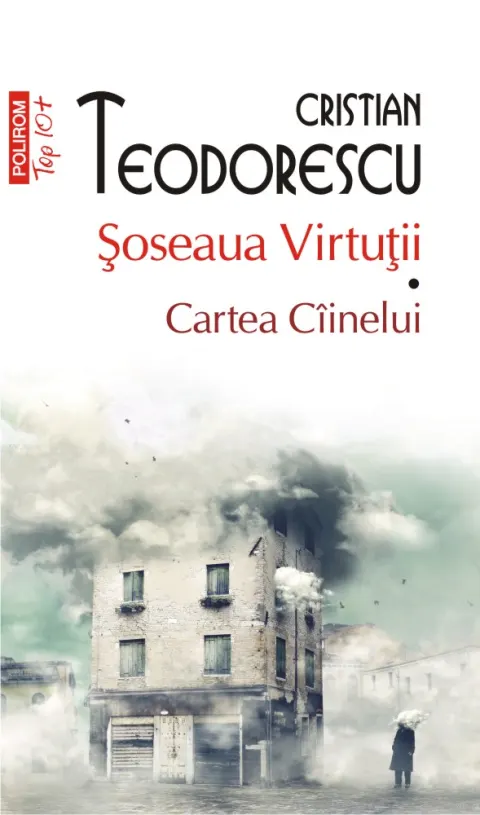 Coperta cărții Șoseaua Virtuții. Cartea Cainelui