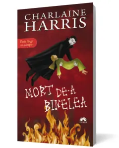 Coperta cărții Mort de-a Binelea (Vampirii Sudului, vol. 5)