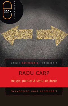 Coperta cărții Religie, politica si statul de drept. Secventele unei acomodari (pdf)