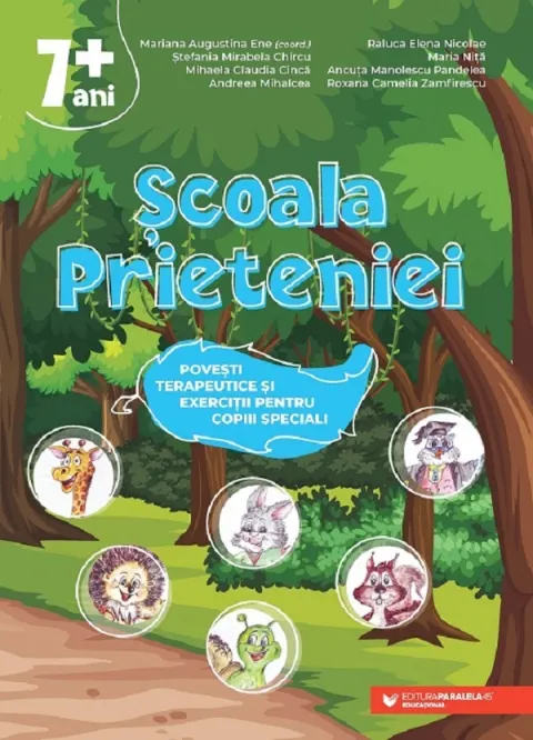 Coperta cărții Scoala prieteniei. Povesti terapeutice si exercitii pentru copiii speciali