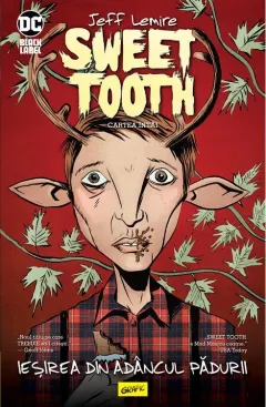 Coperta cărții Sweet Tooth #1: Ieșirea din adâncul pădurii