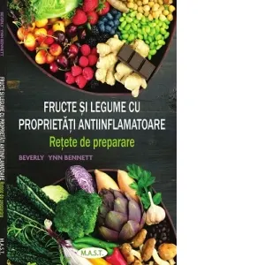 Coperta cărții Fructe si legume cu proprietati antiinflamatoare. Retete de preparare