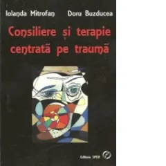 Coperta cărții Consiliere si terapie centrata pe trauma