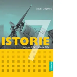 Coperta cărții Istorie. Caiet de lucru pentru clasa a VII-a