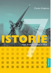 Coperta cărții Istorie. Caiet de lucru pentru clasa a VII-a