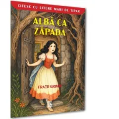 Coperta cărții Alba ca Zapada. Citesc cu liere mari de tipar