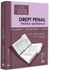 Coperta cărții Drept penal. Partea generala. Caiet de seminar. Editia a IX-a, revazuta si adaugita