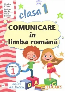 Coperta cărții Comunicare in limba romana. Clasa I. Partea 1 (CP). Caiet de lucru