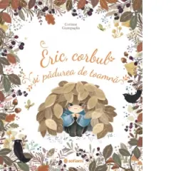 Coperta cărții Eric, corbul si padurea de toamna