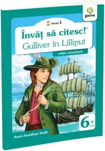 Coperta cărții Invat sa citesc! Nivelul 1 - Gulliver in Lilliput (editie actualizata)