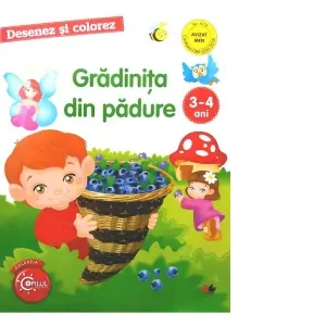 Coperta cărții Desenez si colorez. Gradinita din padure. 3-4 ani
