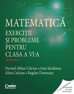 Coperta cărții Matematică. Exerciții și probleme pentru clasa a VI-a. Semestrul I